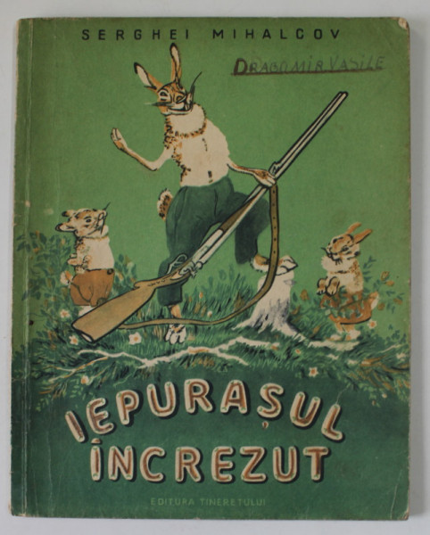 IEPURASUL INCREZUT de SERGHEI MIHALCOV , 1962