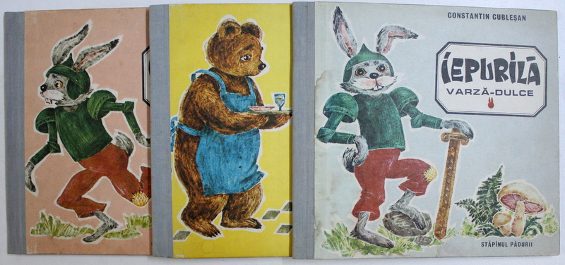 IEPURILA VARZA DULCE VOL. I - III de CONSTANTIN CUBLESAN , COPERTA SI ILUSTRATII DE ECATERINA DRAGANOVICI , Bucuresti 1985