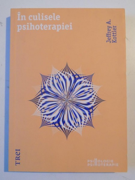 IN CULISELE PSIHOTERAPIEI de JEFFREY A. KOTTLER 2011