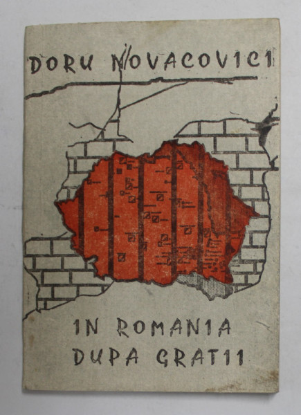 IN ROMANIA , DUPA GRATII de DORU NOVACOVICI , ANII '90 , DEDICATIE *