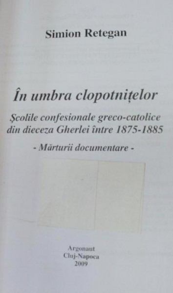 IN UMBRA CLOPOTNITELOR 2009-SIMION RETEGAN