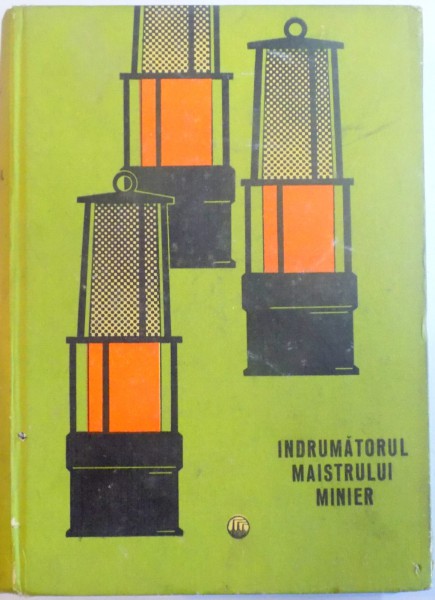 INDRUMATORUL MAISTRULUI MINIER de ARON POPA , 1967