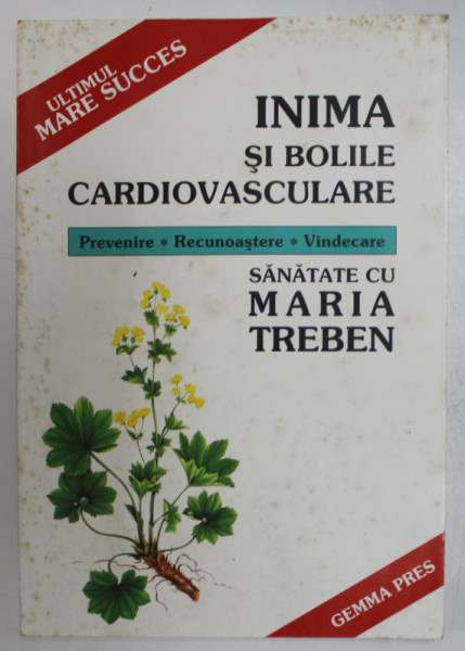INIMA SI BOLIlE CARDIOVASCULARE-MARIA TREBEN,BUC.1999 * PREZINTA PETE PE COPERTA