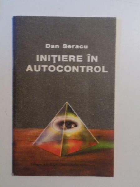 INITIERE IN AUTOCONTROL de DAN SERACU , 1993