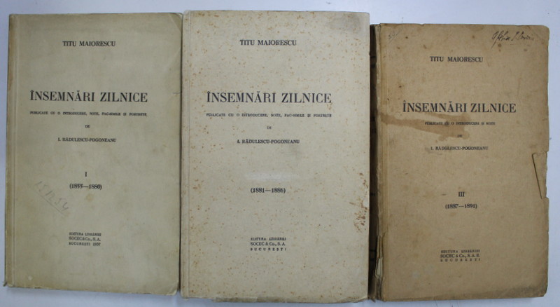 INSEMNARI ZILNICE- TITU MAIORESCU   VOL.I-III