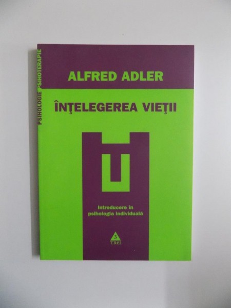 INTELEGEREA VIETII de ALFRED ADLER , 2009 , PREZINTA HALOURI DE APA