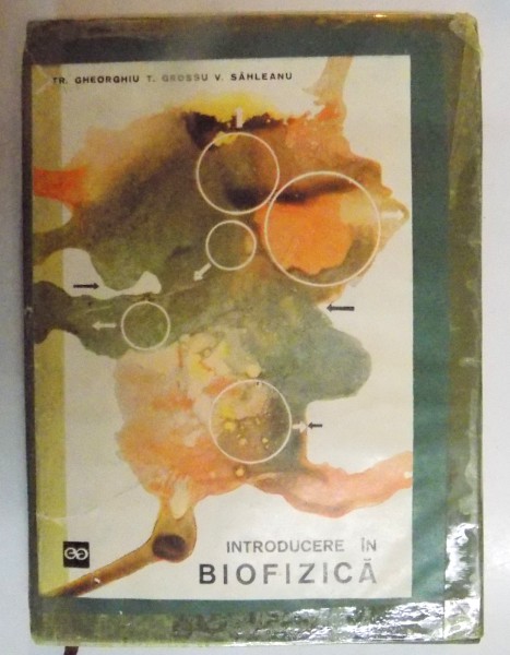 INTRODUCERE IN BIOFIZICA , 1967