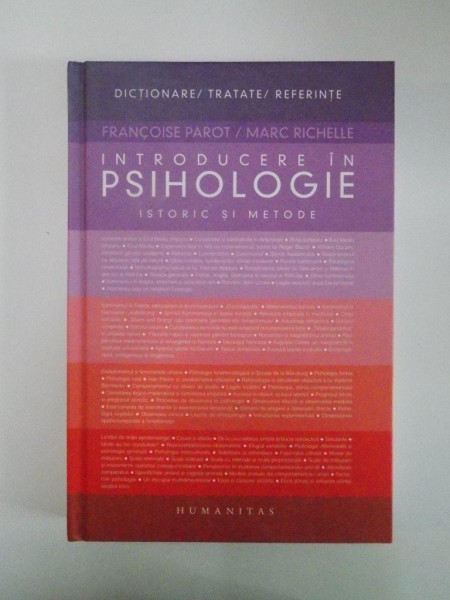 INTRODUCERE IN PSIHOLOGIE . ISTORIC SI METODE de FRANCOISE PAROT , MARC RICHELLE