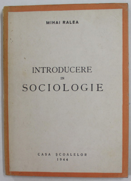 INTRODUCERE IN SOCIOLOGIE,1944-MIHAI RALEA