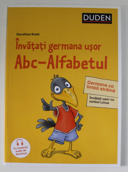 INVATATI GERMANA USOR ABC - ALFABETUL de DOROTHEE RAAB , 2018