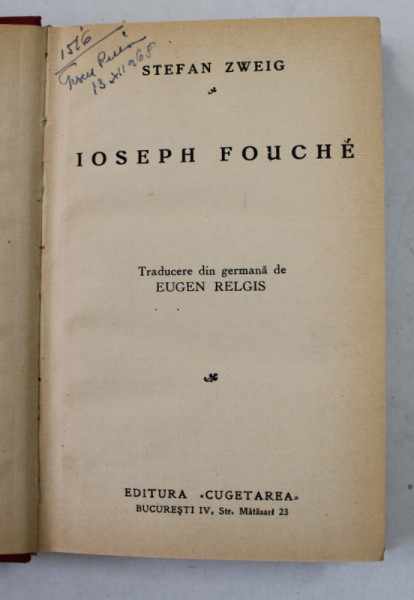 IOSEPH FOUCHE de STEFAN ZWEIG , EDITIE INTERBELICA, LEGATURA CARTONATA