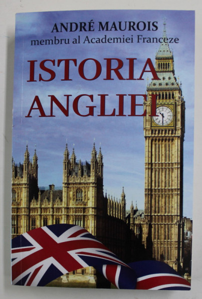 ISTORIA ANGLIEI de ANDRE MAUROIS , 2022 *COPERTA FATA USOR UZATA