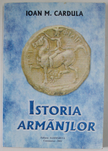 ISTORIA ARMANJLOR de IOAN M. CARDULA , 2001