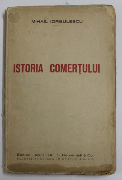 ISTORIA COMERTULUI de MIHAIL IORGULESCU , 1926