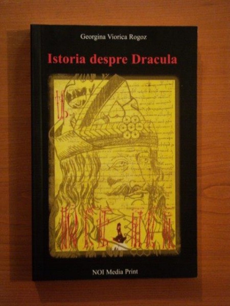 ISTORIA DESPRE DRACULA de GEORGIANA VIORICA ROGOZ