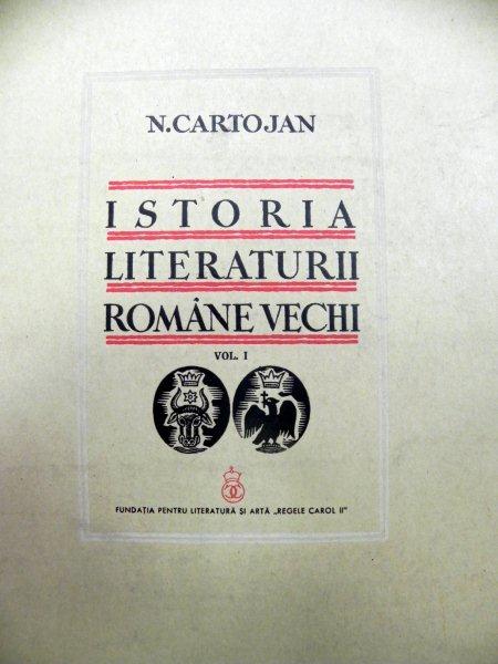 Istoria literaturii romane vechi  N.Cartojan Vol.I-III