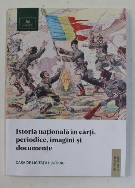 ISTORIA NATIONALA IN CARTI , PERIODICE , IMAGINI SI DOCUMENTE - CATALOG DE LICITATIE , SCASA HISTORIC , 27 FEBRUARIE 2020