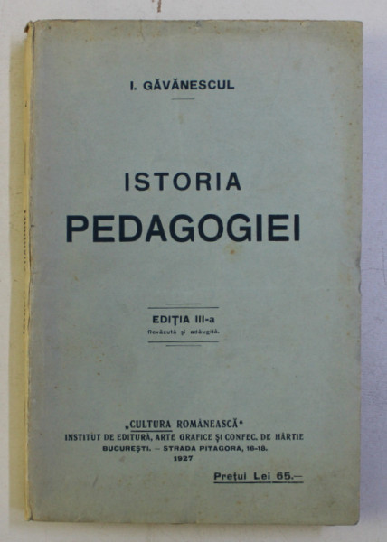 ISTORIA PEDAGOGIEI de I. GAVANESCUL , 1927