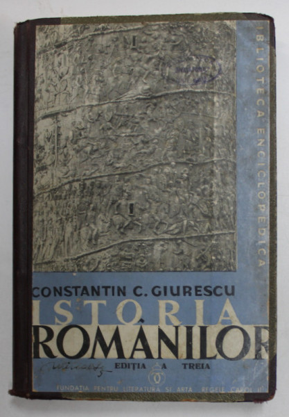 ISTORIA ROMANILOR - CONSTANTIN GIURESCU- BUC. 1938