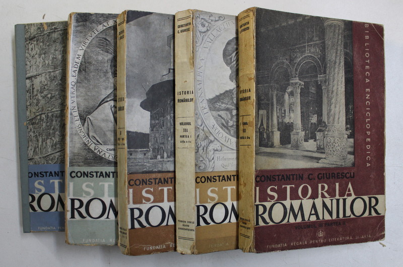 ISTORIA ROMANILOR de CONSTANTIN C. GIURESCU  3 VOL.( 5 PARTI ) , ANII   1943 ( IN PERIOADA 1601- 1821)