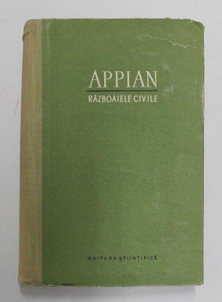 ISTORIA ROMEI , RAZBOAIELE CIVILE de APPIAN , 1957
