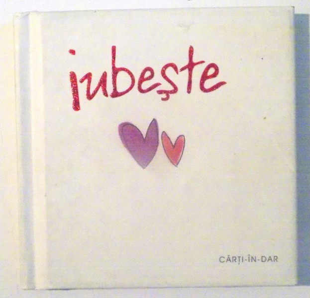 IUBESTE , CARTI IN DAR , 2005