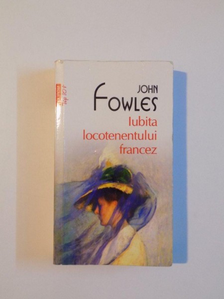 IUBITA LOCOTENENTULUI FRANCEZ de JOHN FOWLES , 2011