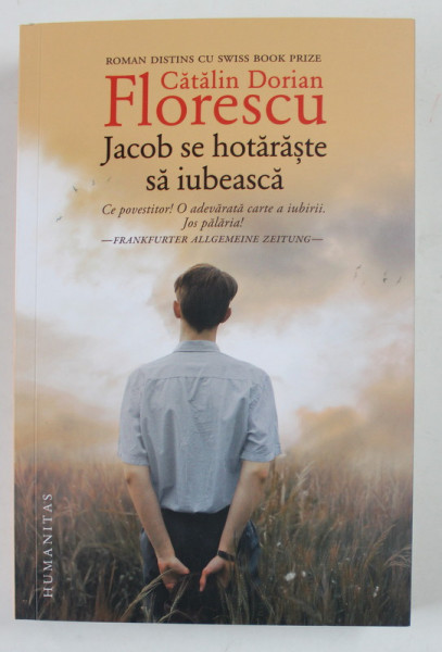 JACOB SE HOTARASTE SA IUBEASCA , roman de CATALIN DORIN FLORESCU , 2022 *MIC DEFECT COTOR