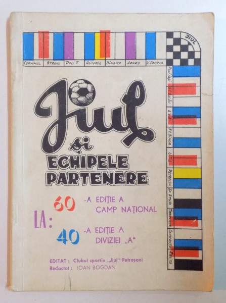 JIUL SI ECHIPELE PARTENERE , LA A XXXX A EDITIE A DIVIZIEI "A"  , 1977 - 1978