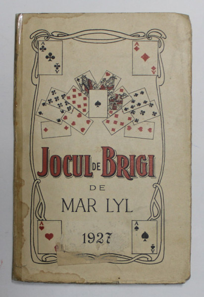 JOCUL DE BRIGI. BRIGIUL ORDINAR, BRIGIUL CU LICITATIE, BRIGIUL CU PLAFON de MAR LYL  1927 * COTOR LIPIT CU SCOTCH