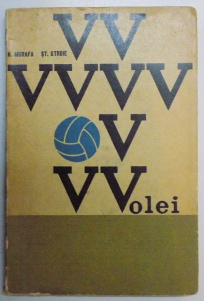 JOCUL DE VOLEI de N. MURAFA , ST. STROIE , 1967