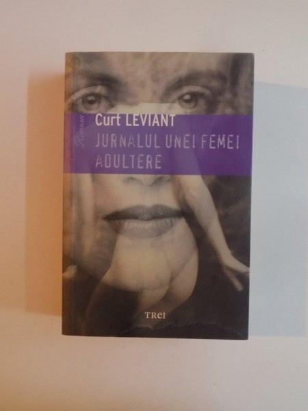 JURNALUL UNEI FEMEI ADULTERE de CURT LEVIANT
