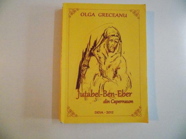 JUTABEL- BEN-EBER DIN CAPERNAUM de OLGA GRECEANU 2012