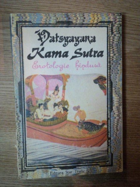 KAMA SUTRA de VATSYAYANA . ARTA HINDUSA A IUBIRII FIZICE , 1991