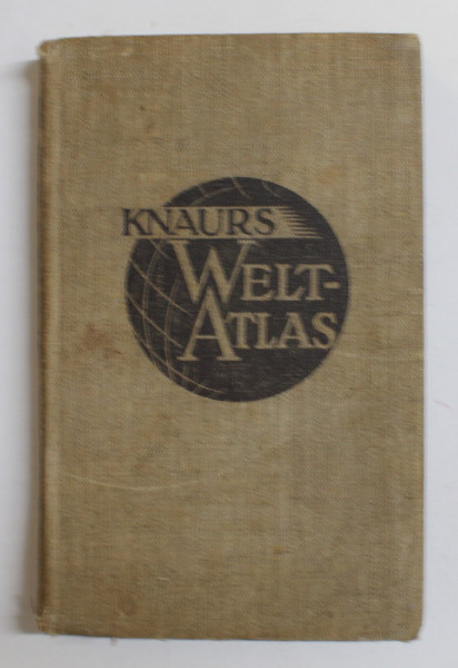 KNAURS WELT - ATLAS , von JOHANNES RIEDEL , 1932, PREZINTA PETE SI URME DE UZURA *