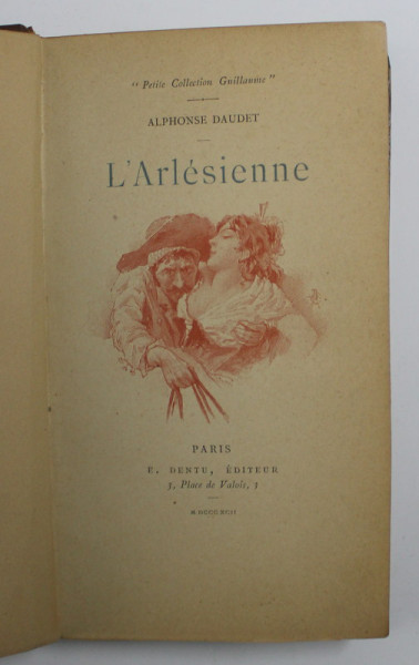 L' ARLESIENNE - PIECE EN CINQ TABLEAUX par ALPHONSE DAUDET , 1892
