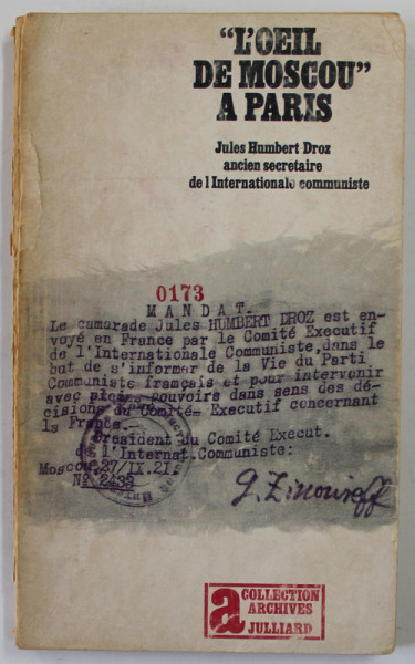 '' L 'OEIL DE MOSCOU '' A PARIS ( 1922- 1924 ) JULES HUMBERT - DROZ , ANCIEN SECRETAIRE DE L' INTERNATIONALE COMMUNISTE , par ANNEI KRIEGEL , 1964