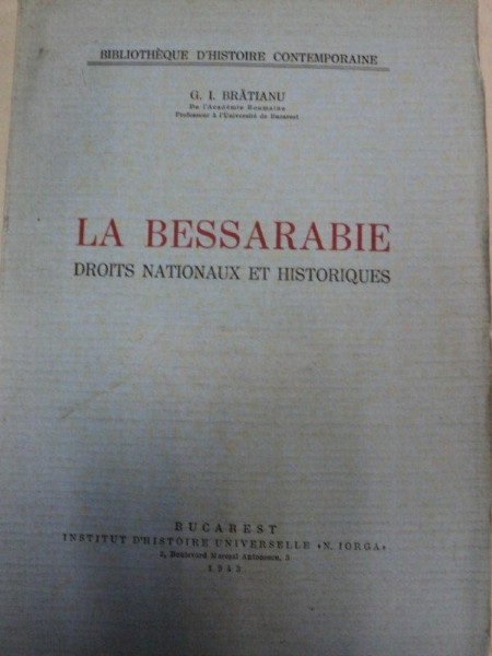 LA BESSARABIE ET LES RELATION  RUSSO ROUMAINES- ALEXANDRU BOLDUR-  1927