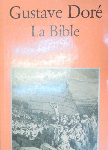 LA BIBLE de GUSTAVE DORE