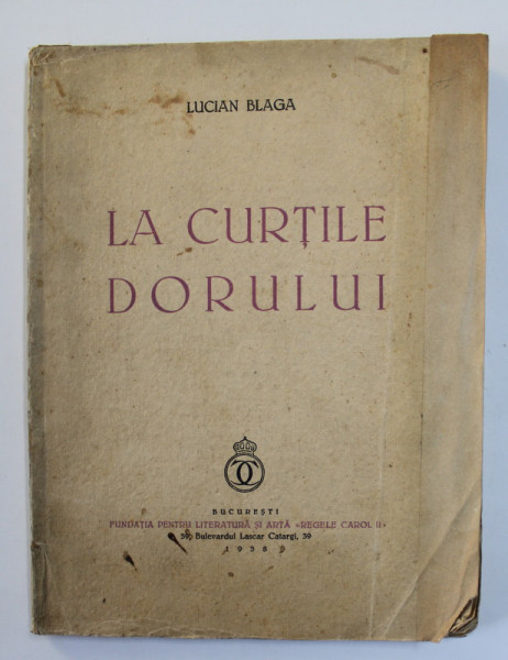 LA CURTILE DORULUI de LUCIAN BLAGA , 1938