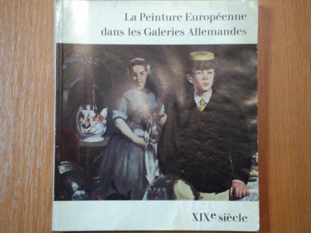 LA PEINTURE EUROPEENE DANS LES GALERIES ALLEMANDES