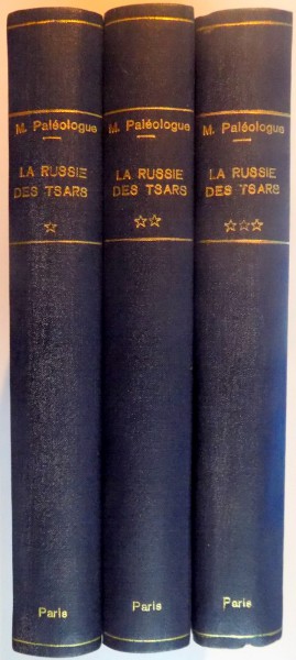 LA RUSSIE DES TSARS PEDANT LA GRANDE GUERRE de MAURICE PALEOLOGUE PARIS 1921   VOL.I-III