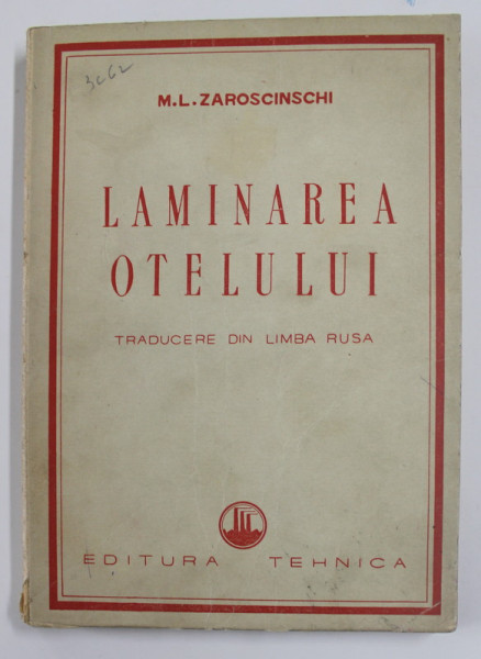 LAMINAREA OTELULUI de M.L. ZAROSCINSCHI , 1951