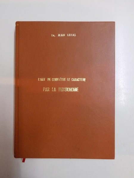 L'ART DE CONNAITRE LE CARACTERE PAR LA PHYSIONOMIE par JEAN LEFANS 1928