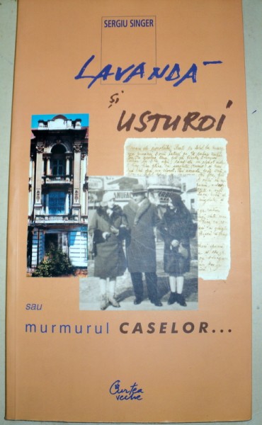 LAVANDA SI USTUROI-SERGIU SINGER  2002 * PREZINTA HALOURI DE APA