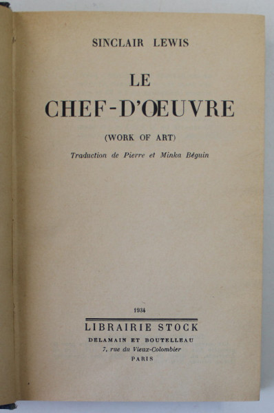 LE CHEF - D ' OEUVRE ( WORK OF ART ) by SINCLAIR LEWIS , 1934