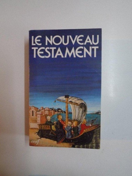 LE NOUVEAU TESTAMENT , LA SAINTE BIBLE , LE NOUVEAU TESTAMENT DE LA BIBLE DE JERUSALEM , 1989