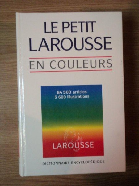 LE PETIT LAROUSSE EN COULEURS 1995 , 84500 ARTICLES , 3600 ILUSTRATIONS