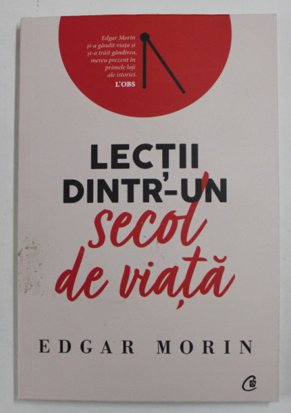 LECTII DINTR - UN SECOL DE VIATA de EDGAR MORIN , 2022