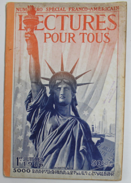 LECTURES POUR TOUS , MAGAZINE , NUMERO SPECIAL FRANCO - AMERICAIN ,  1 er JUILLET , 1916